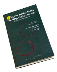 L'Atelier du Vin 8 leçons particulières de dégustation de vin